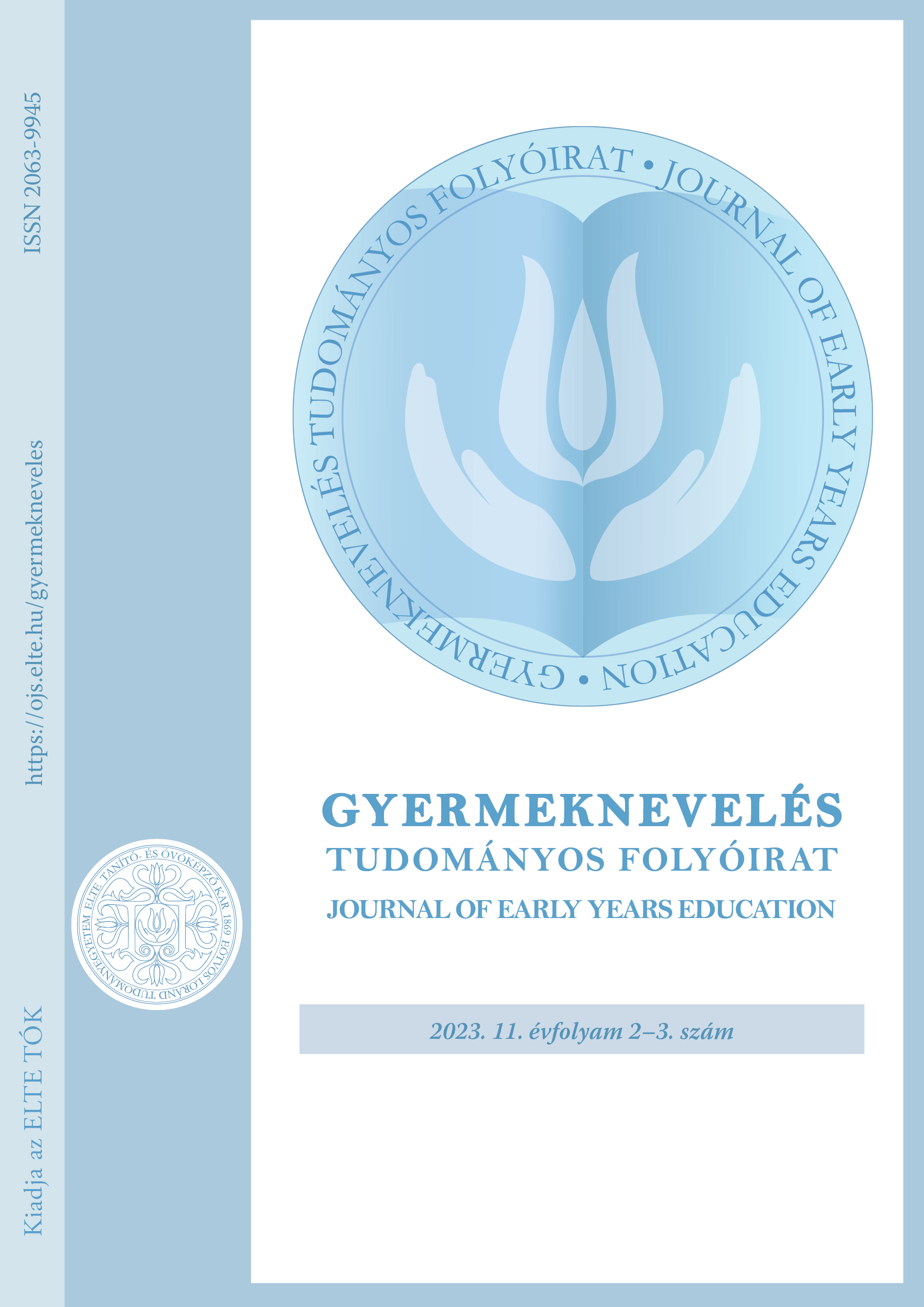 					View Vol. 11 No. 2–3 (2023): Válogatás az óvó- és tanítóképzés meghatározó történeteiből – A fejlődés új útjai
				